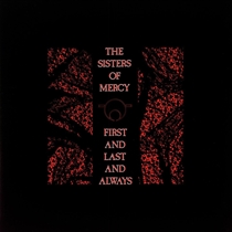 Sisters Of Mercy, The: First and Last and Always (Vinyl)