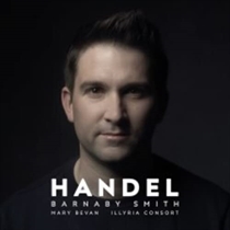 Smith, Barnaby & Illyria Consort: Handel (CD)