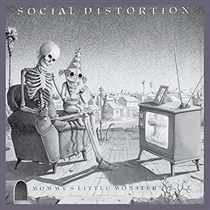 Social Distortion:  Mommy's Little Monster (Vinyl)