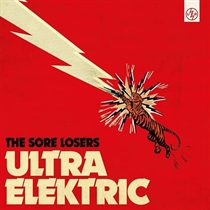 Sore Losers: Ultra Elektric (Vinyl)