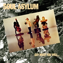 Soul Asylum: Say What You Will...Everything (Vinyl)