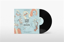 Soundtrack: Some Kind Of Heaven (Vinyl)