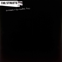 The Streets - RSD 2019 - Remixes & B Sides Too (Vinyl)