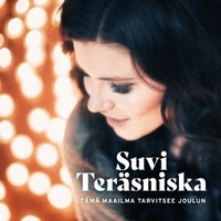 Suvi Teräsniska - Tämä maailma tarvitsee joulun (Vinyl)