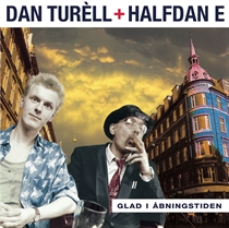 Dan Turéll & Halfdan E: Glad I Åbningstiden (Vinyl)
