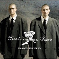 Troo.l.s. & Orgi-e: Forklædt Som Voksen (CD)