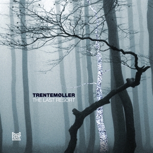 Trentemøller: The Last Resort (CD)