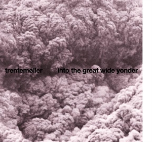 Trentemøller: Into The Great Wide Yonder (Vinyl)
