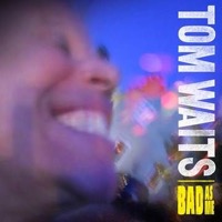 Waits, Tom: Bad As Me (Vinyl)