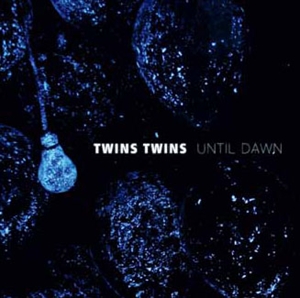 Twins Twins: Until Dawn