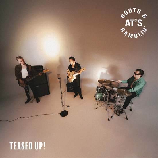 AT\'s Roots & Ramblin\' - Teased UP! (Vinyl)
