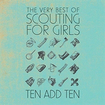 Scouting for Girls: Ten Add Ten - The Very Best Of (CD)