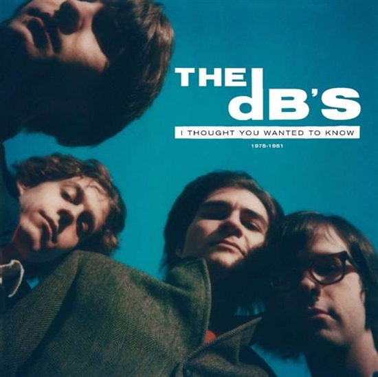 dB\'s, The: I Thought You Wanted to Know - 1978-1981 Ltd. (2xVinyl)