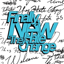 They Hate Change: Finally, New (CD)