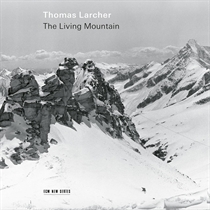 Thomas Larcher - Living Mountain - CD