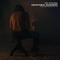 Tin Fingers: Groovebox Memories (Vinyl)