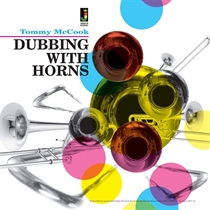 Mccook, Tommy: Dubbing With Horns (CD)