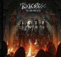 Toxicrose: In For The Kill (Vinyl)