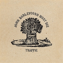 Traffic: John Barleycorn Must Die (Vinyl)