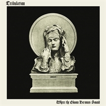Tribulation: Where The Gloom Becomes Sound (CD)