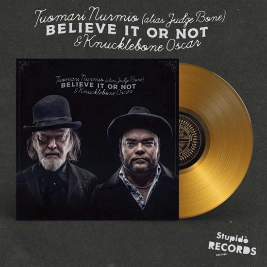 Tuomari Nurmio (Alias Judge Bone) & Knucklebone Oscar: Believe It or Not (Vinyl)
