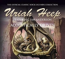 Uriah Heep: Acoustically Driven (CD)
