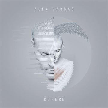Vargas, Alex: Cohere (Vinyl)
