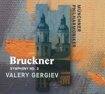 Valery Gergiev - Bruckner: Symphony No. 3 - CD