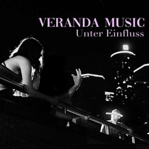 Veranda Music: Unter Einfluss (Vinyl)