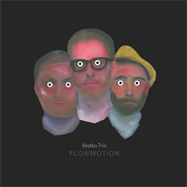 Vestbo Trio: Flowmotion (CD)