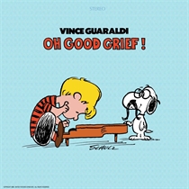 Guaraldi, Vince: Oh, Good Grief! (Vinyl)
