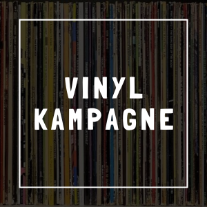 VINYL KAMPAGNE 2025