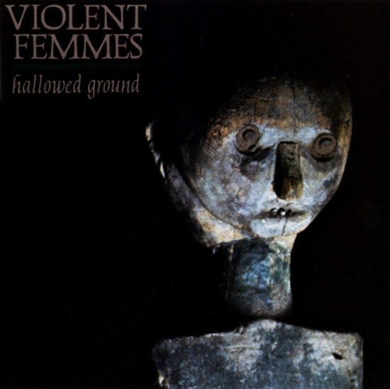 Violent Femmes: Hallowed Ground (CD)