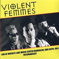 Violent Femmes: Live At Buckeye Lake Music Center 1991 (Vinyl)