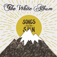 The White Album: Songs From The Sun (CD)
