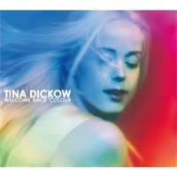 TINA DICKOW - WELCOME BACK COLOUR (CD)