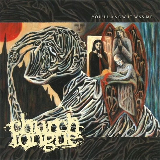 Church Tongue - You\'ll Know It Was Me (Vinyl)