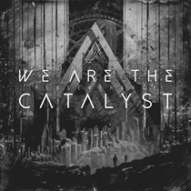 We Are The Catalyst: Perseverance (CD)