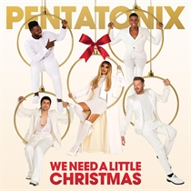 Pentatonix: We Need a Little Christmas (CD)