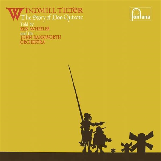 Wheeler, Ken & The John Dankworth Orchestra: Windmill Tilter (Vinyl)