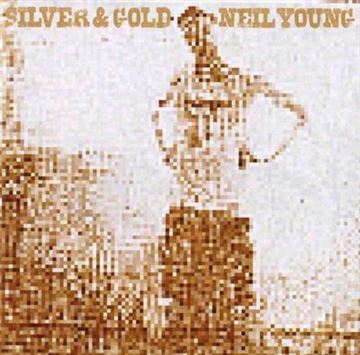 Neil Young - Silver and Gold (Vinyl)