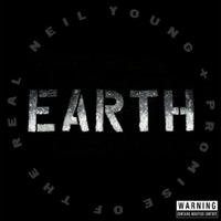 Neil Young + Promise of the Re - Earth (CD)