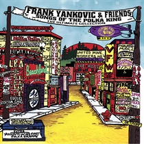 Yankovic, Frank: Frank Yankovic & Friends: Songs of the Polka King (CD)